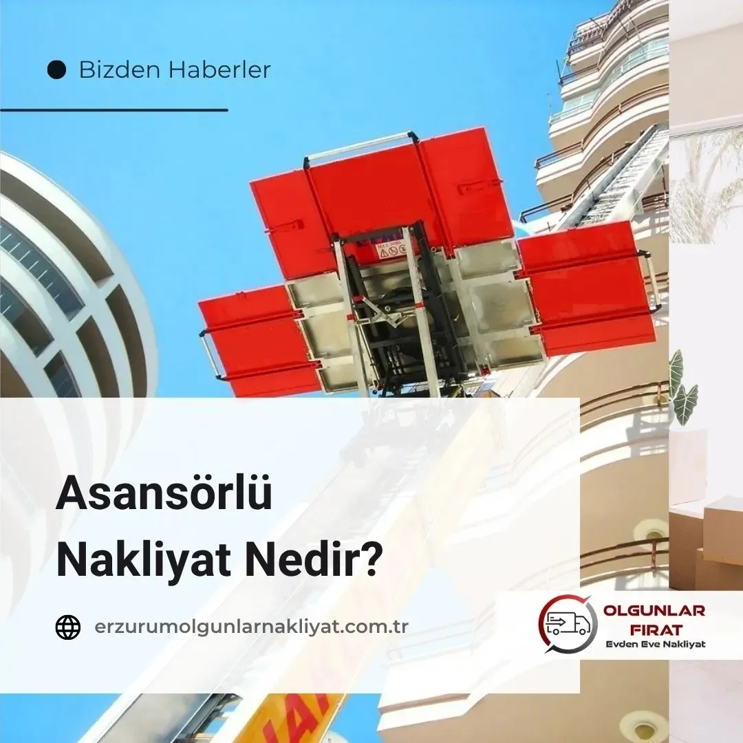 Asansörlü Nakliyat Nedir?